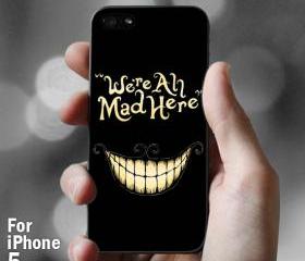 AJ 066 We're All Mad Here - iPhone 5 Case